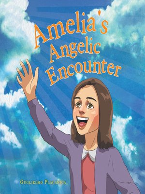 cover image of Amelia's Angelic Encounter